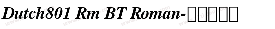 Dutch801 Rm BT Roman字体转换